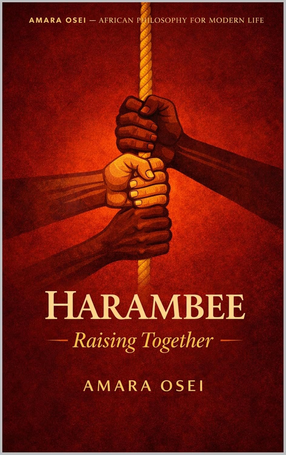 Harambee: Pulling Together by Amara Osei