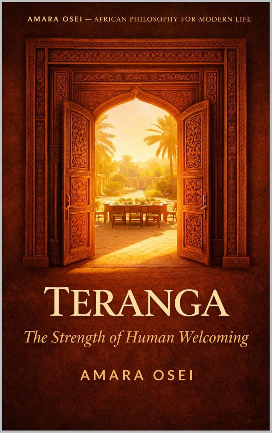 Teranga: The Strength of Human Welcoming by Amara Osei
